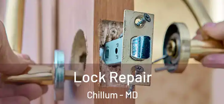 Lock Repair Chillum - MD